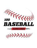 100 Baseball Scorecards: 100 Scoring Sheets For Baseball and Softball Games