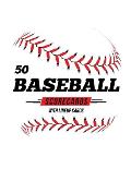 50 Baseball Scorecards With Lineup Cards: 50 Scoring Sheets For Baseball and Softball Games