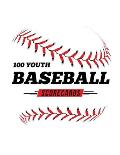 100 Youth Baseball Scorecards: 100 Scoring Sheets For Baseball and Softball Games