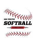 100 Youth Softball Scorecards: 100 Scoring Sheets For Baseball and Softball Games