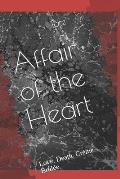 Affair of the Heart: Love. Death. Cr?me Br?l?e.