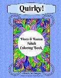 Quirky! Flora and Fauna Adult Coloring Book: Hand-Drawn Plants and Animals Coloring Pages For Stress Relief, Anxiety, and Relaxation
