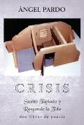 Crisis: Sue?o tapiado y Rasgando la tola