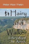 Hairy and Walker: In the Valley of the Auroch
