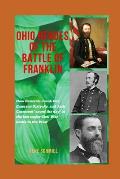 Ohio Heroes of the Battle of Franklin: How Generals Jacob Cox, Emerson Opdycke, and Jack Casement saved the day at the last major battle of the Civi