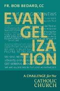 Evangelization: A Challenge for the Catholic Church