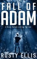 Fall of Adam: A Chase Harper Justice Thriller