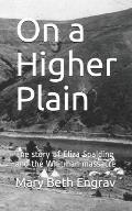 On a Higher Plain: The story of Eliza Spalding and the Whitman massacre