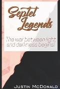 Septet Legends: The war between light and darkness begins!