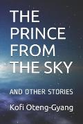The Prince from the Sky: And Other Stories