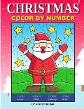 Christmas Color By Number: Coloring Book for Kids Ages 4-8