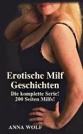 Erotische Milf Geschichten: Die komplette Serie! 200 Seiten Milfs!