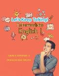 Let's Keep Talking! Intermediate English 1