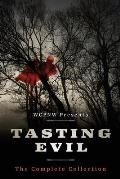 Tasting Evil: The Complete Collection