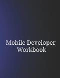 Mobile Developer Workbook