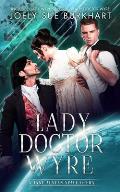 Lady Doctor Wyre: A Jane Austen Space Opera