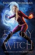 Deadly Witch: Cinderella Reimagined with Witches and Angels