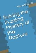 Solving the Puzzling Mystery of the Rapture
