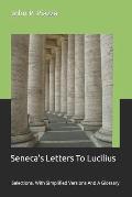 Seneca's Letters To Lucilius: Selections, With Simplified Versions And A Glossary