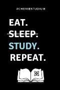 #chemiestudium Eat. Sleep. Study. Repeat.: A5 Geschenkbuch KARIERT f?r Chemie Fans - Geschenk fuer Studenten - zum Schulabschluss - Semesterstart - be