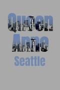 Queen Anne: Seattle Neighborhood Skyline