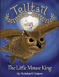 Telltail: The Little Mouse King