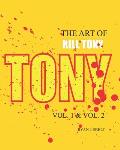 The Art of Kill Tony: Vol. 1 & Vol. 2