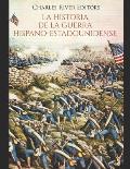 La historia de la Guerra hispano-estadounidense