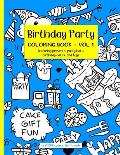 Birthday Party Coloring Book Volume 1 (A KIDSspace Fun Book): Featuring Presents, Party Hats, Birthday Cakes, and Toys