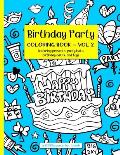 Birthday Party Coloring Book Volume 2 (A KIDSspace Fun Book): Featuring Presents, Party Hats, Birthday Cakes, and Toys