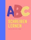 Alphabet schreiben lernen: buchstaben schreiben lernen I das ABC Schreiblernbuch f?r Kinder