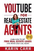 YouTube for Real Estate Agents: Learn how to get free real estate leads and never cold call again