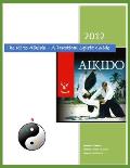 The Ki to Aikido - A Practical Spirit Guide: Your Guide To Understanding Ki