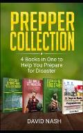 Prepper Collection: 4 Books in one to Help You Prepare for Disaster