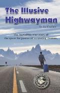 The Illusive Highwayman