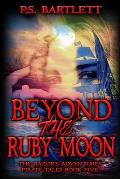 Beyond the Ruby Moon: The Razor's Adventures