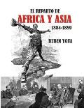 El Reparto de Africa Y Asia: 1884-1889