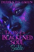 Sable: Tales of a Blackened Soul
