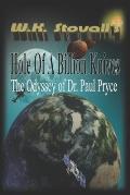 Hole of a Billion Knives: The Odyssey of Dr. Paul Pryce