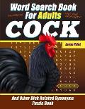 Word Search Book For Adults - COCK - Large Print - And Other Dick Related Synonyms - Puzzle Book: Funny Offensive Bad Cuss Words - NSFW