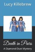 Death in Pairs: A Diamond Dust Mystery