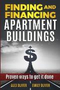 Finding and Financing Apartment Buildings: Proven Ways to Get It Done
