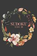 Sudoku EASY III: 100 Easy Sudoku Puzzles, 6x9 Travel Size, Great for Beginners, Beautiful Black and Fall Color Floral Cover, Perfect Gi