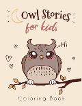 Owl Stories: Coloring Book for Kids