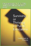 Surviving or Thriving in Public Education: Traditional or Charter