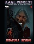 Karl Vincent: Vampire Hunter # 4: Dracula Rising