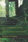 Katas of Taikyokuken Ken Sho Ryu: By: 8th Dan Grandmaster Michael P. Faraday