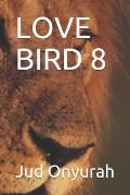 Love Bird 8