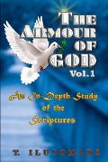 The Armour of God An In-Depth Study of the Scriptures