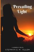 Prevailing Light: Harmony Book 4
